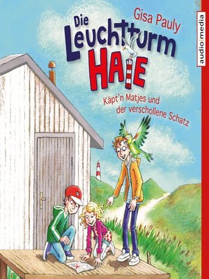 cover image of Die Leuchtturm-HAIE--Käpt'n Matjes und der verschollene Schatz
